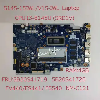 За Lenovo Ideapad S145-15IWL V15-IWL дънна Платка на лаптоп Процесор: I3-8145U Оперативна памет: 4 GB FV440 FS441 FS540 NM-C121 FRU 5020S41719