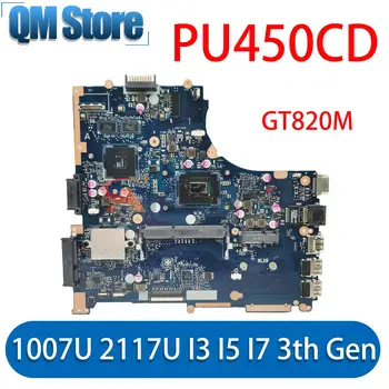 Дънна платка за ASUS PU450CD PU450C PU450 дънна Платка на Лаптоп 1007U/2117U i3 i5 i7 3th Gen GT820M