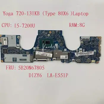 DIZY6 LA-E551P за Ideapad Yoga 720-13IKB (тип 80X6) дънна Платка на лаптоп Процесор: I5-7200U Оперативна памет: 8G FRU: 5B20N67805