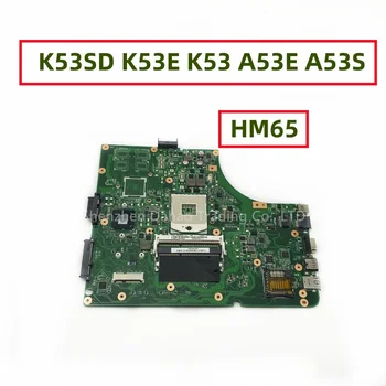 За ASUS K53SD K53E K53 A53E A53S X53S X53E PGA989 дънна Платка на Лаптоп HM65 100% Напълно Тестван