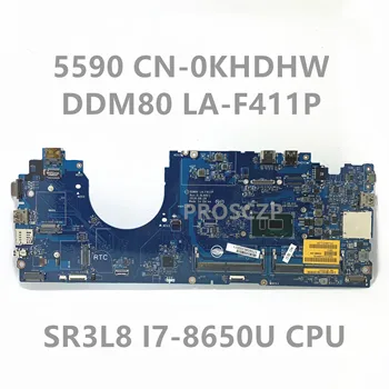 CN-0KHDHW 0KHDHW KHDHW дънна Платка за лаптоп DELL 5590 на дънната Платка DDM80 LA-F411P с процесор SR3L8 I7-8650U 100% Напълно Работи Добре