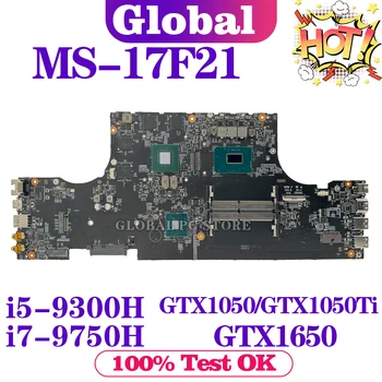 Дънна платка KEFU за MSI MS-17F21 MS-17F2 дънна Платка на лаптоп i5 i7 9-то поколение GTX1050/GTX1050Ti/GTX1650-V4G